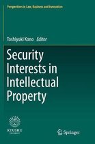 Perspectives in Law, Business and Innovation- Security Interests in Intellectual Property