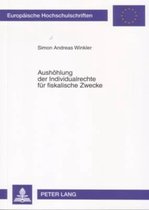 Aushoehlung Der Individualrechte Fuer Fiskalische Zwecke