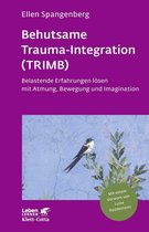 Leben Lernen 275 - Behutsame Trauma-Integration (TRIMB) (Leben Lernen, Bd. 275)