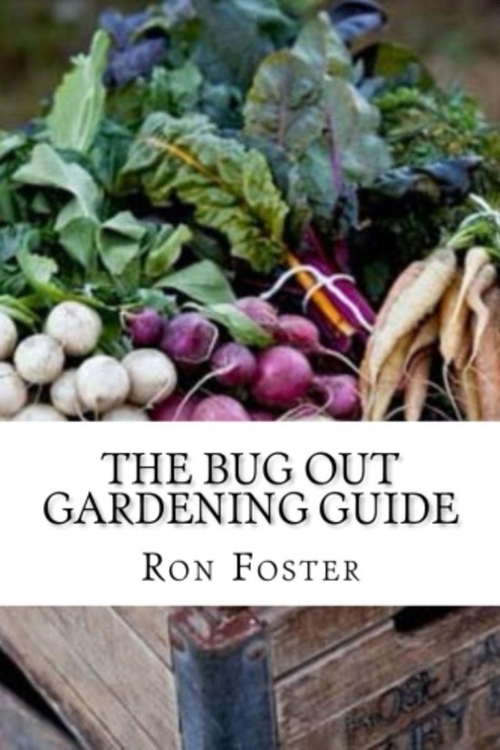 The Bug Out Gardening Guide: Growing Survival Garden Food Wh ... - cover