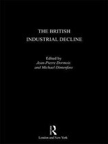 Routledge Explorations in Economic History 10 - The British Industrial Decline