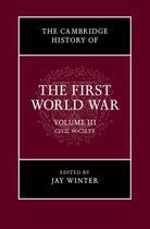 Cambridge History Of The First World War: Volume 3, Civil So