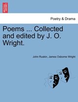 Poems ... Collected and Edited by J. O. Wright.