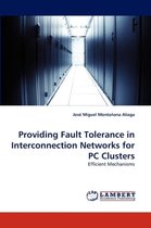 Providing Fault Tolerance in Interconnection Networks for PC Clusters