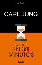Para leer en 30 minutos - Carl Jung para leer en 30 minutos