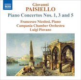 Francesco Nicolosi, Campania Chamber Orchestra - Paisiello: Piano Concertos Nos. 1,3 And 5 (CD)