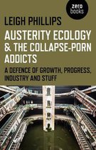Austerity Ecology Collapse Porn Addicts