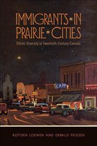 Immigrants in Prairie Cities