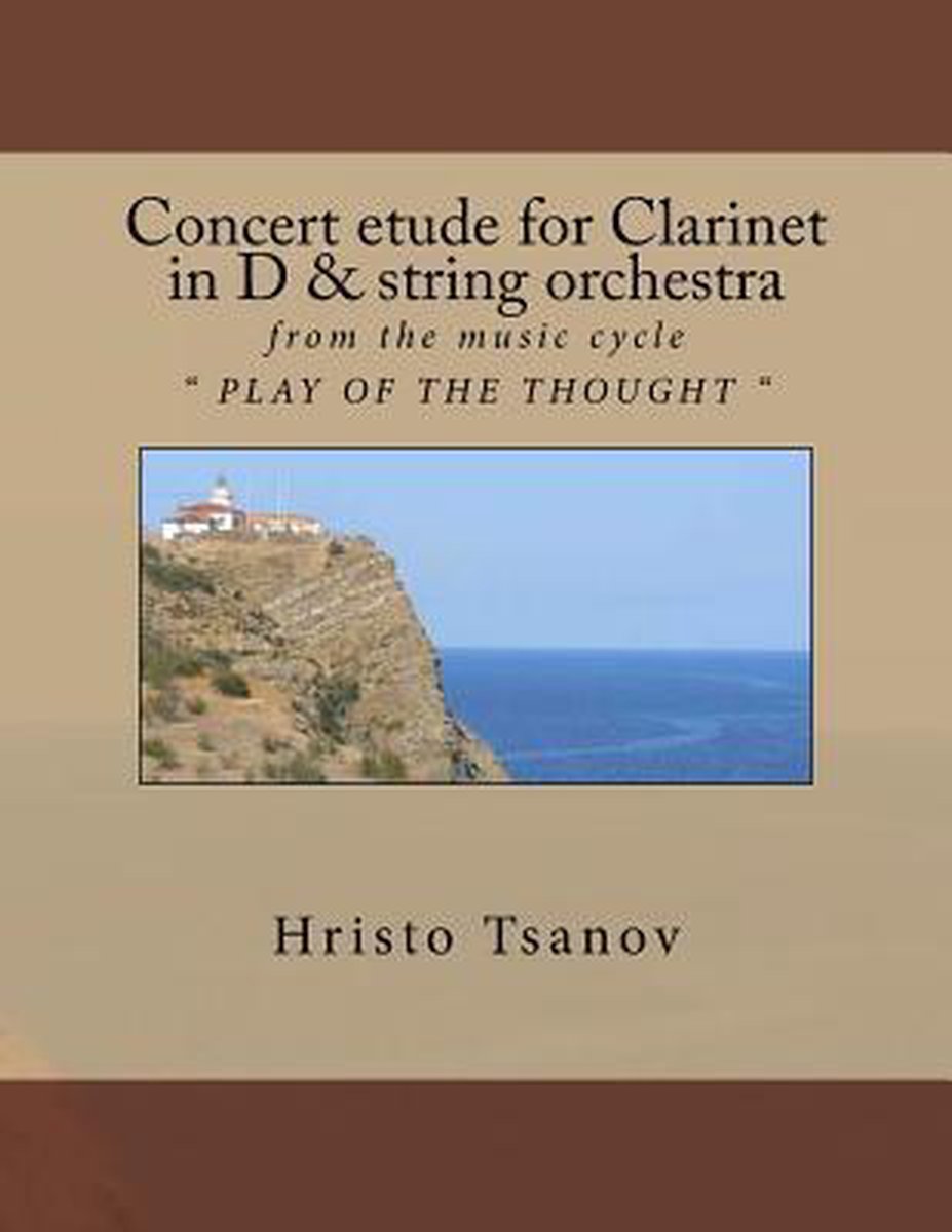 Concert Etude for Clarinet in D and String Orchestra - Hristo Spasov Tsanov