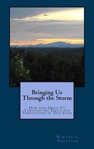 Bringing Us Through the Storm
