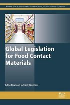 Woodhead Publishing Series in Food Science, Technology and Nutrition - Global Legislation for Food Contact Materials