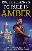 Roger Zelazny's  To Rule in Amber