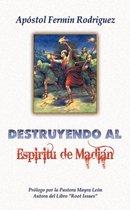 Destruyendo al Espiritu de Madian