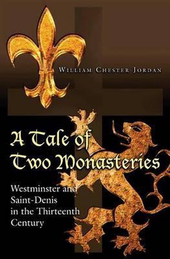 Boekomslag met een gouden fleur-de-lis en een leeuw, met de titel 'A Tale of Two Monasteries' in het midden.