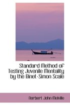 Standard Method of Testing Juvenile Mentality by the Binet-Simon Scale