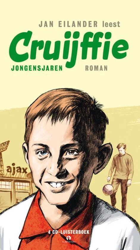 Jan Eilander leest Cruijffie, jongensjaren Cruijffie