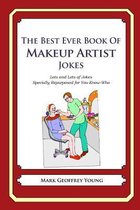 The Best Ever Book of Makeup Artist Jokes