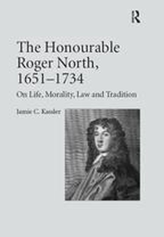 The Honourable Roger North, 1651–1734 - cover