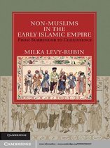 Cambridge Studies in Islamic Civilization -  Non-Muslims in the Early Islamic Empire
