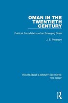 Routledge Library Editions: The Gulf - Oman in the Twentieth Century