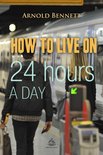 Business Library - How to Live on 24 Hours a Day
