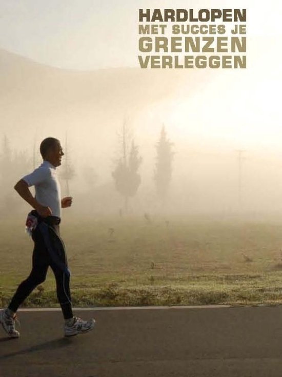 Cover van het boek 'Hardlopen met succes je grenzen verleggen + DVD' van Paul Kamphuis en Jan Fokke Oosterhof