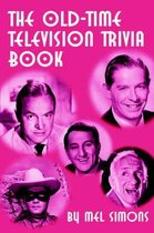 The Old-Time Television Trivia Book