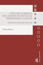 Asian Security Studies- Chinese Foreign Relations with Weak Peripheral States