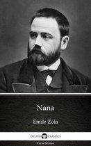 Delphi Parts Edition (Emile Zola) 14 - Nana by Emile Zola (Illustrated)