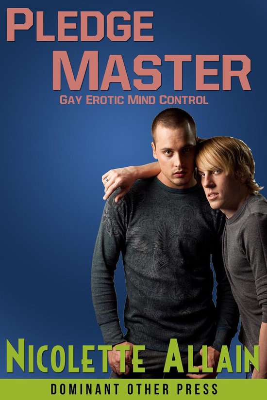 Pledge Master (Gay Mind Control Erotica) (ebook), Nicolette Allain | 1230000112277 |... | bol.com