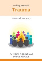 Making Sense of Trauma