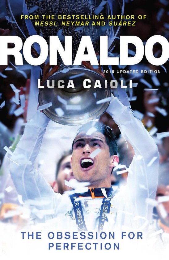 Luca Caioli - Ronaldo – 2015 Updated Edition Ronaldo – 2 ... - cover