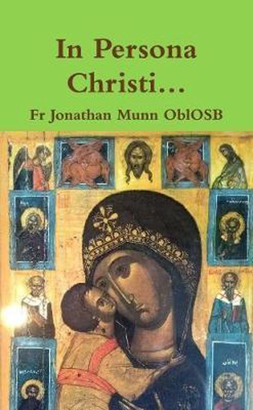 In Persona Christi... 9780244191030 Fr Jonathan Munn Oblosb