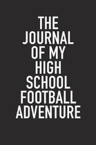 The Journal of My High School Football Adventure