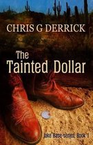 The Tainted Dollar
