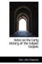 Notes on the Early History of the Vulgate Gospels