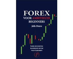 Forex voor ambitieuze beginners