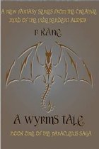 A Wyrms Tale