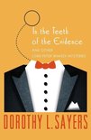 The Lord Peter Wimsey Mysteries - In the Teeth of the Evidence