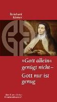 "Gott allein" genügt nicht - Gott nur ist genug