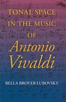 Music and the Early Modern Imagination - Tonal Space in the Music of Antonio Vivaldi