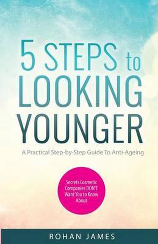 5 Steps To Looking Younger - cover