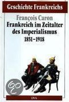 Frankreich im Zeitalter des Imperialismus 1851 - 1918