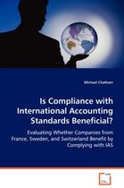 Is Compliance with International Accounting Standards Beneficial?