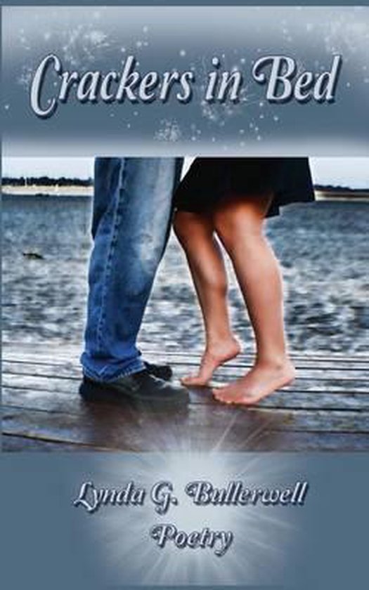 Crackers in Bed, Lynda G Bullerwell 9780692375334 Boeken
