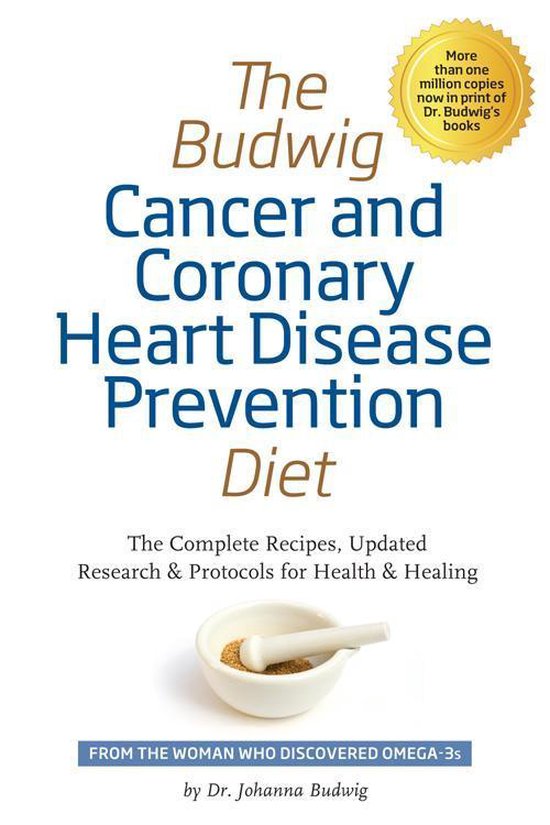 The Budwig Cancer & Coronary Heart Disease Prevention Diet