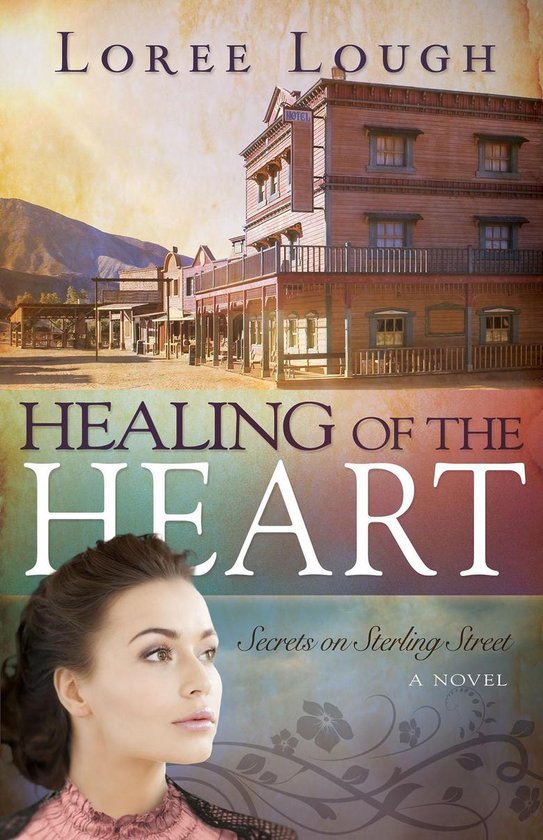 Secrets of Sterling Street - Healing of the Heart - cover