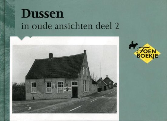 Boekomslag 'Dussen in oude ansichten deel 2' met een zwart-witfoto van een oud pand.