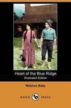Heart of the Blue Ridge (Illustrated Edition) (Dodo Press)