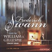 Swann Plays The Gillespie Concert Organ